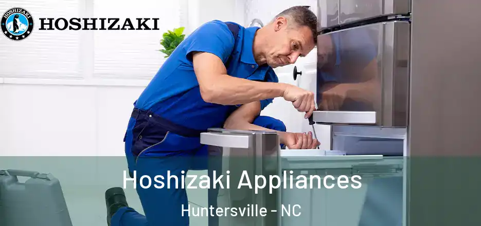  Hoshizaki Appliances Huntersville - NC