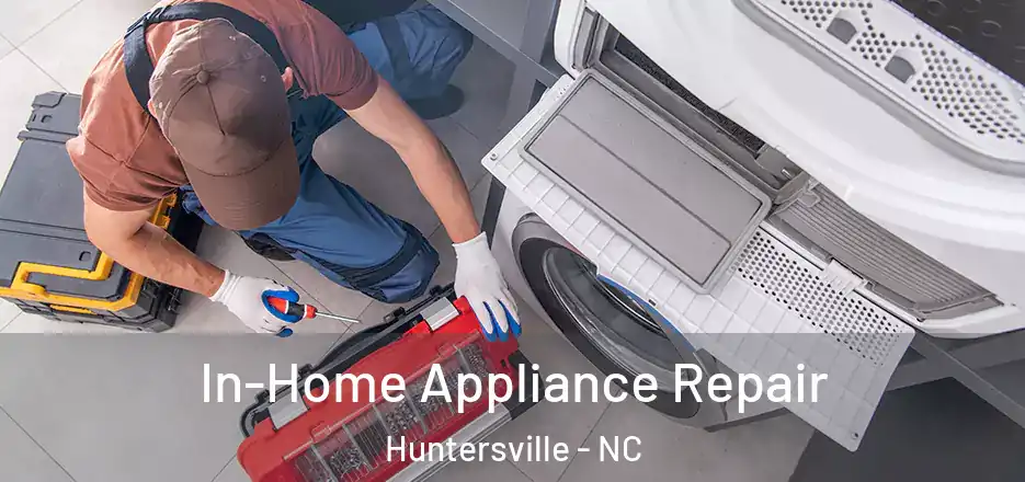  In-Home Appliance Repair Huntersville - NC