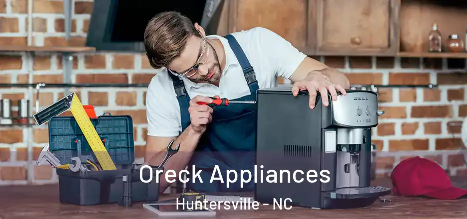  Oreck Appliances Huntersville - NC