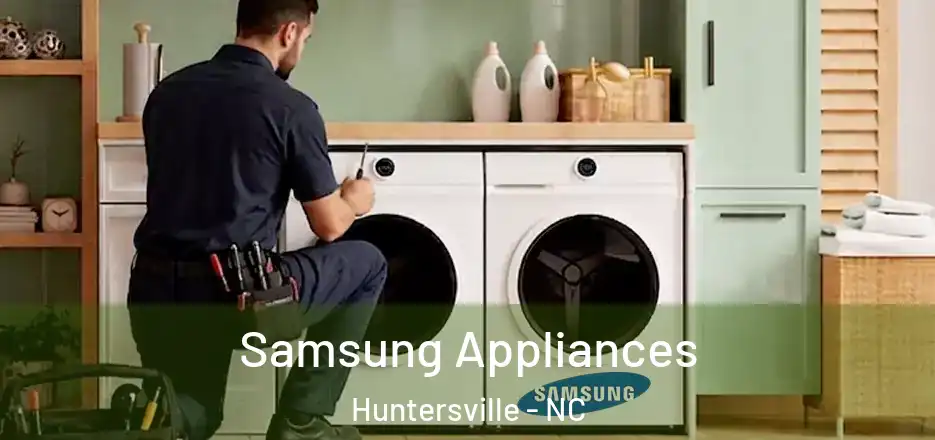  Samsung Appliances Huntersville - NC